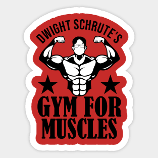 Dwight Schrute S Gym For Muscles Sticker